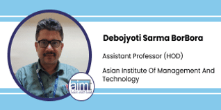 Asian Institute Of Management And Technology, Assistant Professor (HOD), Debojyoti Sarma BorBora interview
